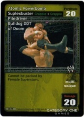 Atomic Powerbomb Suplexbuster Piledriver Bulldog DDT of Doom